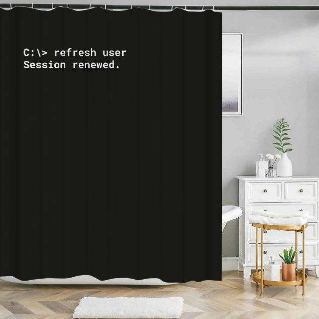 Badeforhæng med sort baggrund og tekst "C:> refresh user Session renewed."